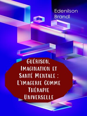 cover image of Guérison, Imagination et Santé Mentale